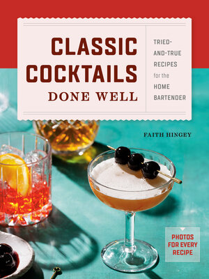 cover image of Classic Cocktails Done Well